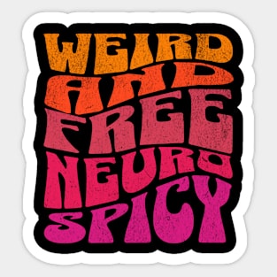 Neurospicy weird Sticker